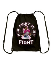 Breast Cancer Her Fight Is My Fight The Breast Cancer Awareness Month Drawstring Bag tile