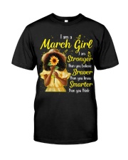 I Am a March Girl Braver Than You Believe Birthday Women's Day Classic T-Shirt tile