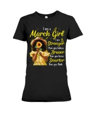 I Am a March Girl Braver Than You Believe Birthday Women's Day Premium Fit Ladies Tee tile