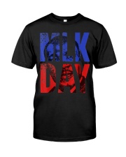 MLK Martin Luther King Peace Equality Work Resist Change Black History Month Classic T-Shirt front