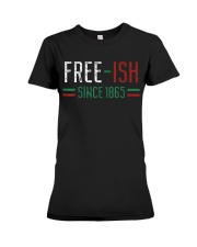 Fre e-ish Since 1865 Juneteenth Premium Fit Ladies Tee tile