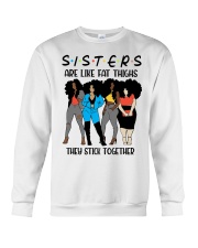Girls Sisters Are like Fat Things Black Woman To Friend Best Friend Day Crewneck Sweatshirt tile
