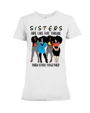 Girls Sisters Are like Fat Things Black Woman To Friend Best Friend Day Premium Fit Ladies Tee tile