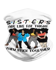Girls Sisters Are like Fat Things Black Woman To Friend Best Friend Day Neck Gaiter tile