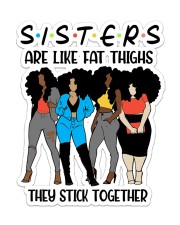 Girls Sisters Are like Fat Things Black Woman To Friend Best Friend Day Sticker tile