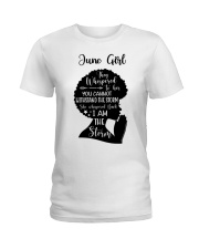 June Girl They Whispered To Her You Cannot Withstand The Storm Birthday Women's Day Ladies T-Shirt front