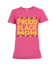 Proud Black Mom To Mom Mother's Day Premium Fit Ladies Tee tile