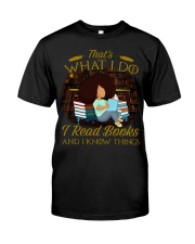 I Read Books And I Know Things Book Lovers Day Classic T-Shirt tile