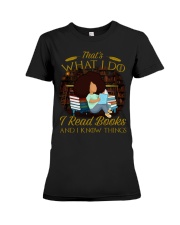I Read Books And I Know Things Book Lovers Day Premium Fit Ladies Tee tile