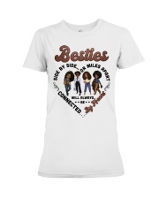 Besties side by side or miles will always be connected by heart To Friend Best Friend Day Premium Fit Ladies Tee tile