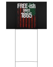 Fre e-ish Since 1865 Yard Signs tile