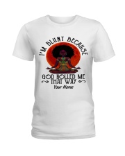 Personalized I'm Blunt Because God Rolled Me International Day Of Yoga Ladies T-Shirt front