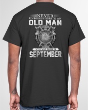 Never Underestimate An Old Man Who Was Born In Sep Classic T-Shirt garment-tshirt-unisex-back-04