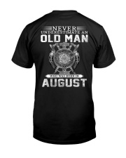 Never Underestimate An Old Man Who Was Born In Aug Classic T-Shirt back