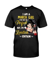 I Am A March Girl Classic T-Shirt front