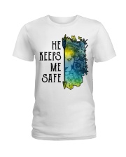 He Keeps Me Safe Ladies T-Shirt tile