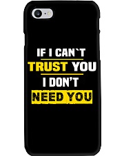 If I Can't Trust You I Don't Need You Phone Case tile