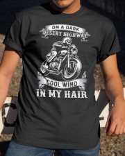 On A Dark Desert Highway Cool Wind In My Hair Classic T-Shirt apparel-classic-tshirt-lifestyle-28