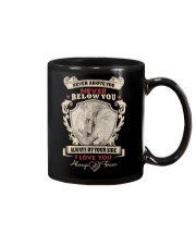 Never Above You Never Below You Always By YourSide Mug tile