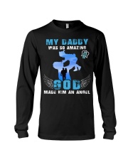 My Daddy was so amazing God made him an angel Long Sleeve Tee tile