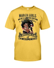 March Girls Were A Limited Edition Classic T-Shirt front