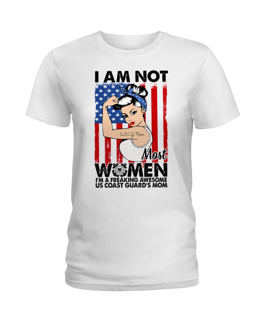 I am not women I am awesome US Coast Quard's mom Ladies T-Shirt