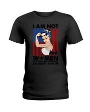 I am not women I am awesome US Army's mom Ladies T-Shirt tile
