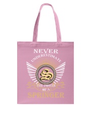 Never Underestimate SPRINGER - Name Shirts Tote Bag thumbnail
