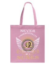 Never Underestimate NUNES - Name Shirts Tote Bag thumbnail