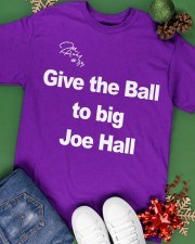 give the ball to big joe hall shirt Classic T-Shirt apparel-classic-tshirt-lifestyle-back-69