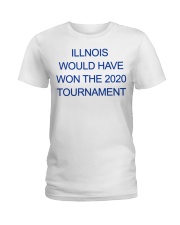 illinois would have won the 2020 tournament shirt Ladies T-Shirt tile