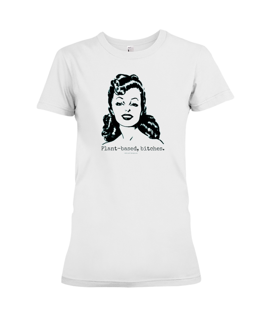 I'm so plant-based Premium Fit Ladies Tee