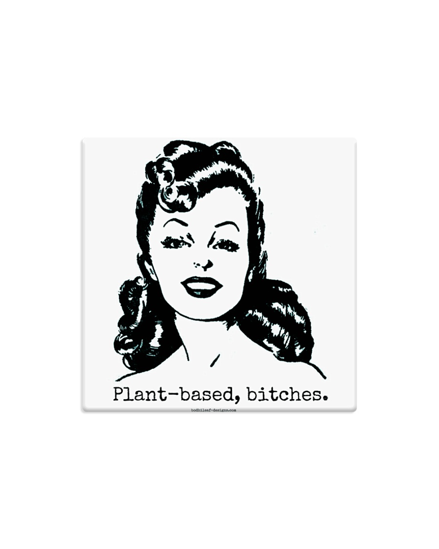 I'm so plant-based Square Magnet