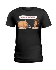 Bacon I Am Your Father T-Shirt Ladies T-Shirt thumbnail