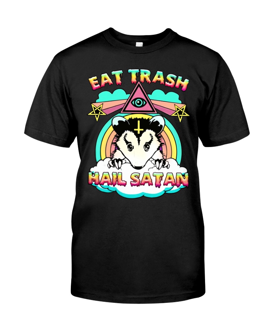 Eat Trash Hail Satan Classic T-Shirt
