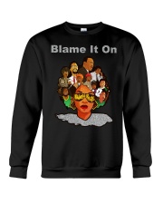 Blame It On Crewneck Sweatshirt tile