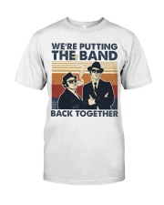 The Band Back Together Classic T-Shirt front
