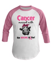 Cancer Messed With Wrong Heifer Baseball Tee front