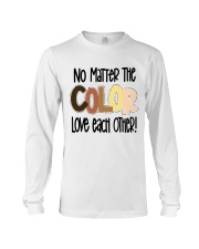 No Matter The Color Long Sleeve Tee tile