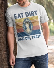Eat Dirt And Die Classic T-Shirt apparel-classic-tshirt-lifestyle-front-51