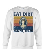 Eat Dirt And Die Crewneck Sweatshirt tile