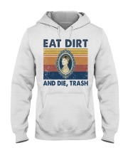 Eat Dirt And Die Hooded Sweatshirt tile