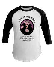 Today's Number Is Zero Baseball Tee front