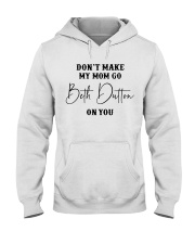 Don't Make My Mom Go Beth Dutton Hooded Sweatshirt thumbnail