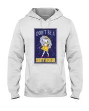 Don't Be A Salty Heifer Hooded Sweatshirt thumbnail