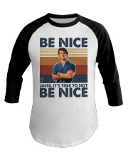Be Nice Baseball Tee tile