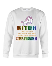 Unicorn Stop Playing With Me Crewneck Sweatshirt thumbnail