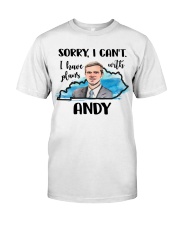 Have Plans With Andy Classic T-Shirt front