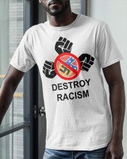 Destroy Racism Classic T-Shirt apparel-classic-tshirt-lifestyle-front-39