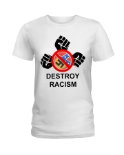 Destroy Racism Ladies T-Shirt tile